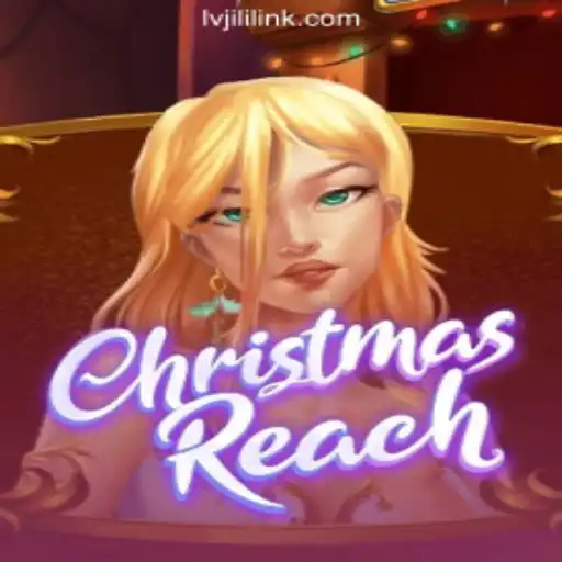 Exploring ChristmasReach: Festive Gaming Adventure Meets LVJILI.COM Online Casino Philippines