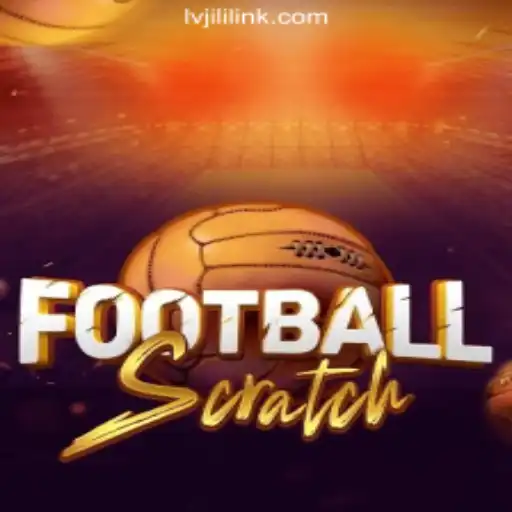 Discover the Excitement of FootballScratch at LVJILI.COM Online Casino Philippines